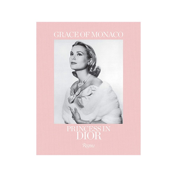 Rizzoli Grace of Monaco: Princess in Dior